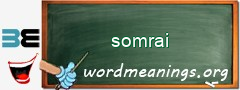 WordMeaning blackboard for somrai